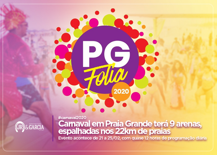 Carnaval em Praia Grande. Em fevereiro a cidade entra no clima da folia com o PG Folia 2020, com quase 12 horas de programação diária.