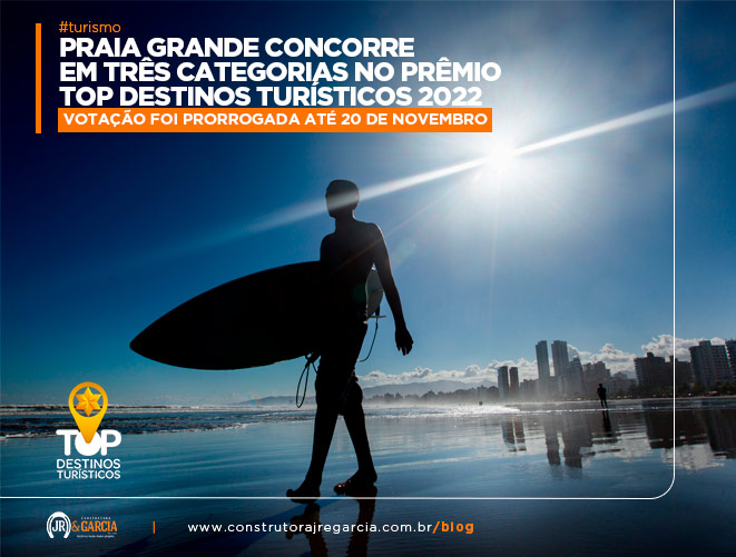 Praia Grande concorre ao prêmio Top Destinos Turísticos 2022 - Construtora JR e Garcia, a sua construtora em Praia Grande SP