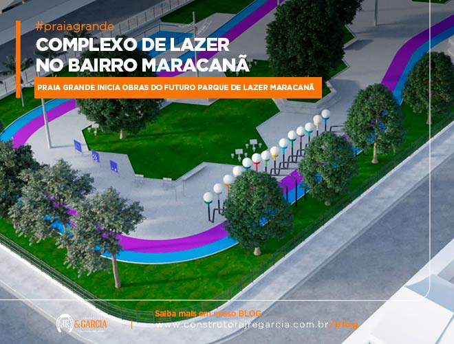Complexo de Lazer no Bairro Maracanã. Praia Grande inicia obras do futuro Parque de Lazer Maracanã.