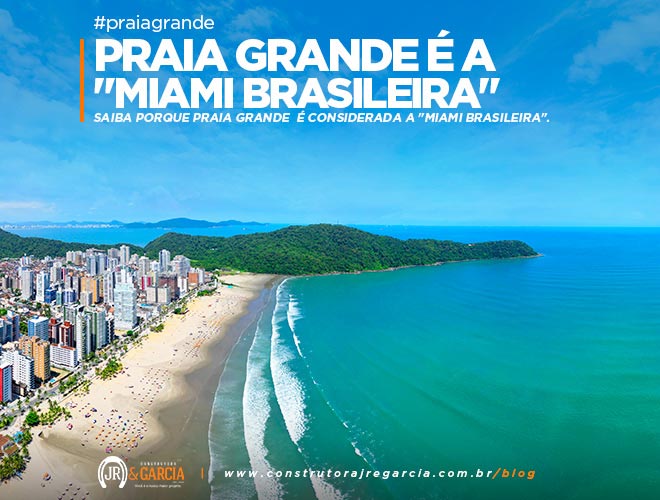Praia Grande a Miami Brasileira